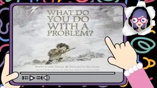 Read Along - What Do You Do With A Problem? (with highlighted words!)