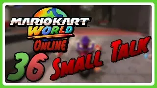 Reden wir über dies und das | Mario Kart World Online Part 36