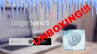 Ledger Nano S Unboxing!!! Crypto Cold Storage, brrrr!!!!