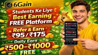 6Gain Unlimited Loot | New Free Earning Website Launch | 6Gain App Se Paise Kaise Kamaye | 6Gain App