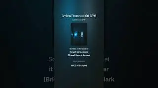Broken Frames at 100 BPM