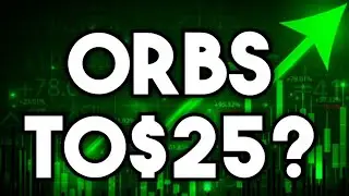 ПОСЛЕДНИЕ НОВОСТИ И ОБНОВЛЕНИЯ ПО АКЦИЯМ ORBS! - ЧТО ДАЛЬШЕ?