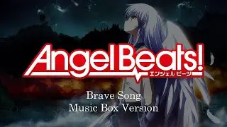 Brave Song - Angel Beats! | Music Box Cover 1 Hour Loop