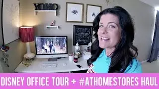 Disney Office Tour + #athomestores Haul