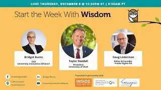 Weekly Wisdom interview with Univ of Utah President Taylor Randall