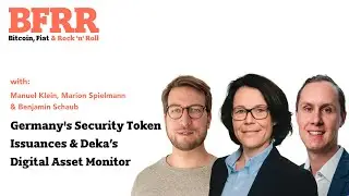 Germany's Security Token Issuances & Deka&rsquo;s Digital Asset Monitor  - Bitcoin, Fiat & Rock'n'Roll