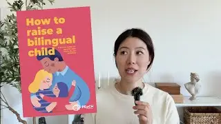 The truth about raising a bilingual child | Parenting book takeaways