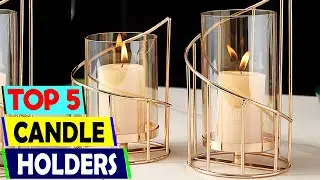 Top 5 Best Candle Holders of 2025 &ndash; Elevate Your Home Decor!