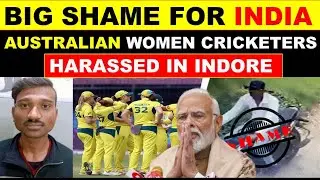 Big shame for India: Two Australian women cricketers harassed in Indore | Zaara Shafi 