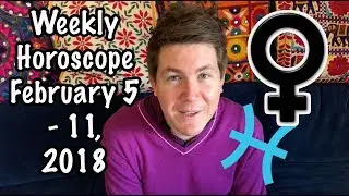 Weekly Horoscope for February 5 - 11, 2018 | Gregory Scott Astrology