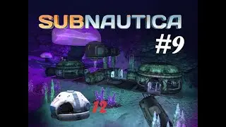 Rozbořen&aacute; z&aacute;kladna a modul 12! SUBNAUTICA #9