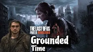 The Last of Us Part II on Grounded | Late Night Survival, GTA 6 Talk & Life
