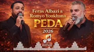 Feras Albazi & Romyo Youkhana- PEDA 2026