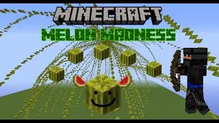 Minecraft Map - &Scaron;audom melionais !!! (Melon Madnes