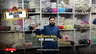New Hand Carry Bags Collection 2025 | Luxury Look Affordable Price | Bags By Balaj
