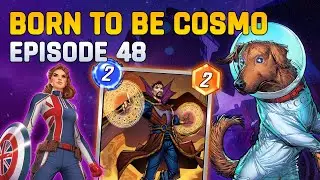 BORN TO BE COSMO Ep. 48 - You've Got to Feed Your Strange | Marvel Snap Podcast