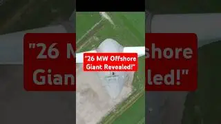 World's Largest Wind Turbine: The Future of Renewable Energy #facts
