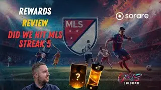 MLS Streak 5 COMPLETE?! Sorare Results & Reactions