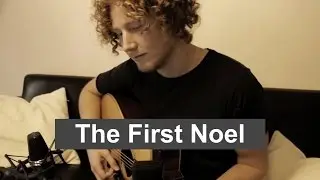 The First Noel (Christmas Acoustic Version)