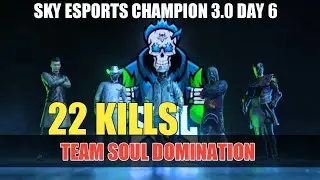 22 Kills DOMINATION TEAM SOUL SKY ESPORTS CHAMPIONSHIP DAY 6 MATCH-1