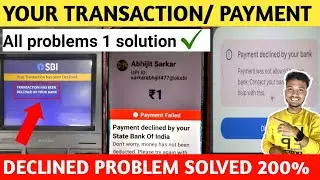 google pay payment declined by your bank problem | your transaction has been declined problem solved