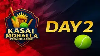 Day-2 || Kasai Mohalla Premier League II
