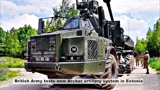 British Army tests new Archer artillery system in Estonia