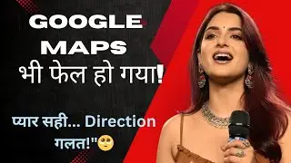 Google maps भी फेल हो गया 🥺 | मजेदार वीडियो | Double Meaning  AI Podcast | The Comedy 