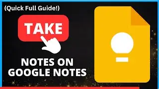 How to Take Notes in Google Keep [2024] | Google Keep Tutorial