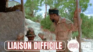 LIAISON DIFFICILE épisode #34