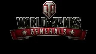 World of Tanks Generals: NewtPlays 7 (7th Tank Corps)