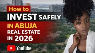 How to Invest Safely in Abuja Real Estate in 2026