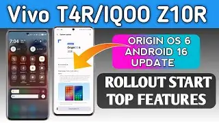 Top Features: Vivo T4R/IQoo Z10R Origin Os 6 & Android 16 Update Released With New Features 