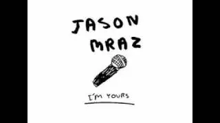 Jason Mraz - I'm Yours Feat. Lil' Wayne & Jah Cure