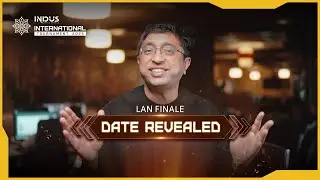 Indus International Tournament LAN Finale | Date Reveal!