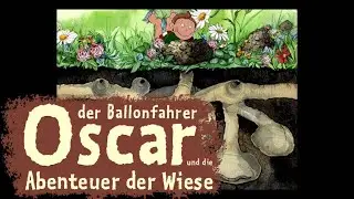 Mit dem Kopf durch den Sand - Weisheiten des Maulwurfs! - Oskar Ballonfahrer Abenteuer der Wiese #06