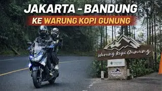 JAKARTA-PUNCAK-BANDUNG PP | MOTORAN BARENG ISTRI | NMAX 2017 | PART 2 #motoranbarengistri