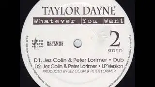 Taylor Dayne &lrm;&ndash;  (D1) Whatever You Want (Jez Colin & Peter Lorimer ● Dub)