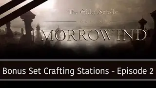 ★ MORROWIND Vvanderfell Set Bonus Crafting Station Locations ★