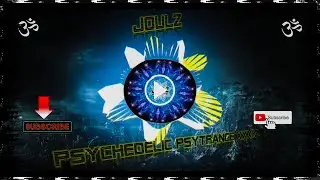Psychedelic Psytrance XXXIV (#34) [Acidgator, GMS, Stryker, Sonic Species] #JoulZ #Goamix2022 #Psy