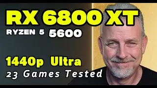 RX 6800 XT  | Ryzen 5 5600 | 1440p Ultra | 23 Games Tested
