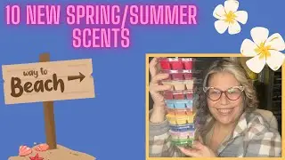 Scentsy 10 New 2024 Spring/Summer Catalog Bars | First Sniffs #scentsy