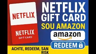 🎁 Kijan Pou Achte Yon Netflix Gift Card Sou Amazon San Risk (2025 Guide complet)