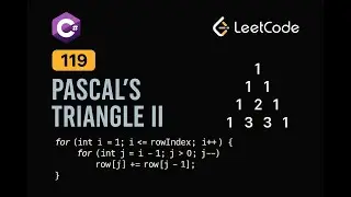 LeetCode 119: Pascal's Triangle II | C# Solution | Space Optimized Approach |