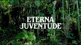 ETERNA JUVENTUDE  - O FILME