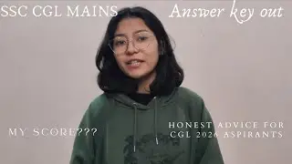 My CGL Mains Scorecard & Answer Key Analysis | Honest Advice for 2026 Aspirants✨