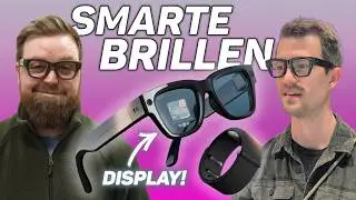 Warum 2026 das Jahr der Smart Glasses wird! (Tech-Talk)