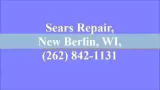 Sears Repair, New Berlin, WI, (262) 842-1131