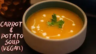 Healthy vegan carrot and potato soup