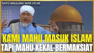 Ibrah pertemuan 8 nabi, Masuk islam tidak mahu bersyariat, Syariat solat - Dato' Maulana  Wan Helmi